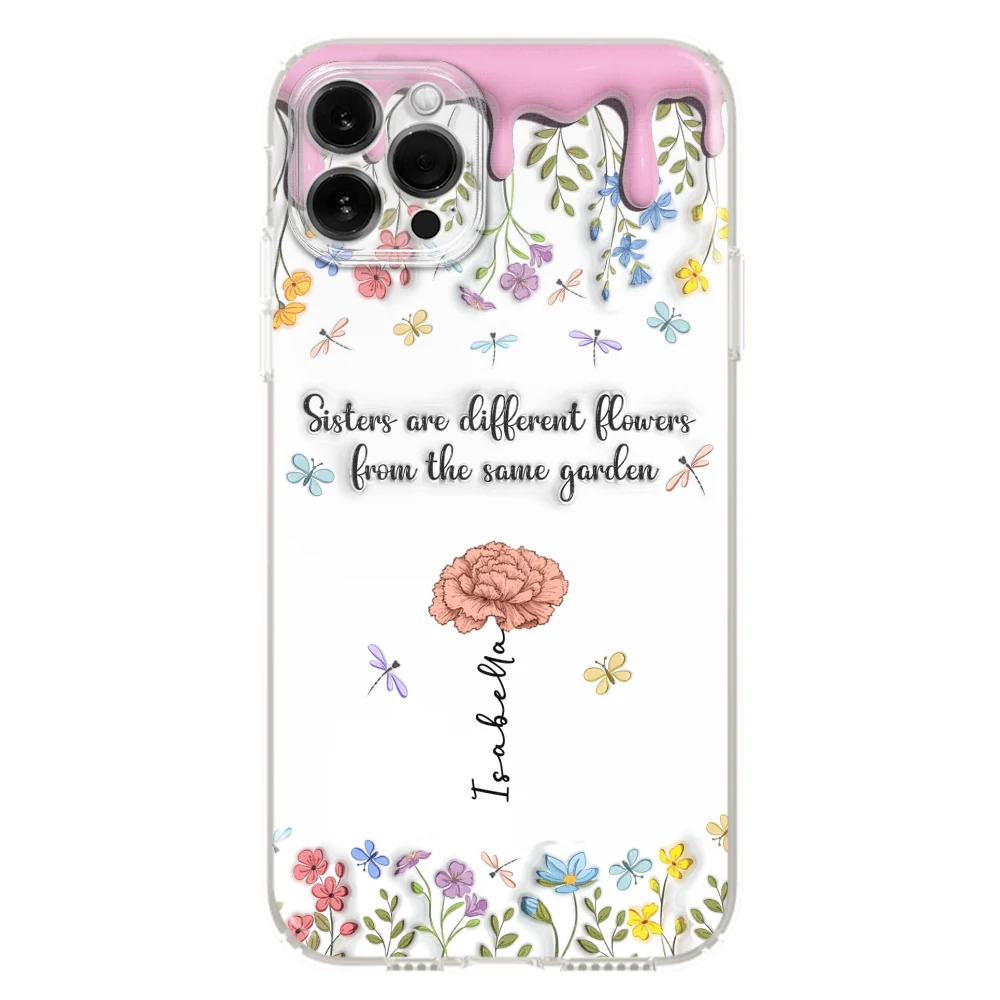 Sisters Are Different Flowers From The Same Garden - Personalized Custom 3D Inflated Effect Phone Case - Image 14