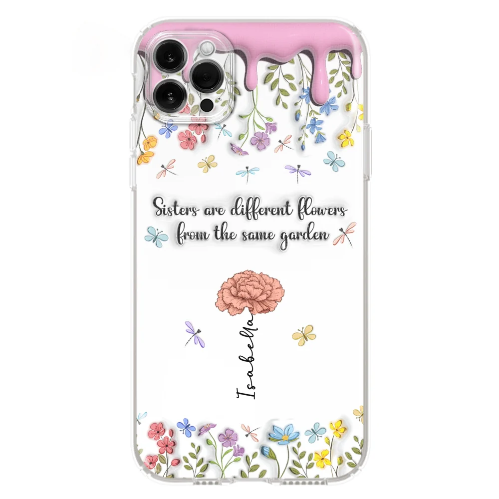 Sisters Are Different Flowers From The Same Garden - Personalized Custom 3D Inflated Effect Phone Case - Image 16