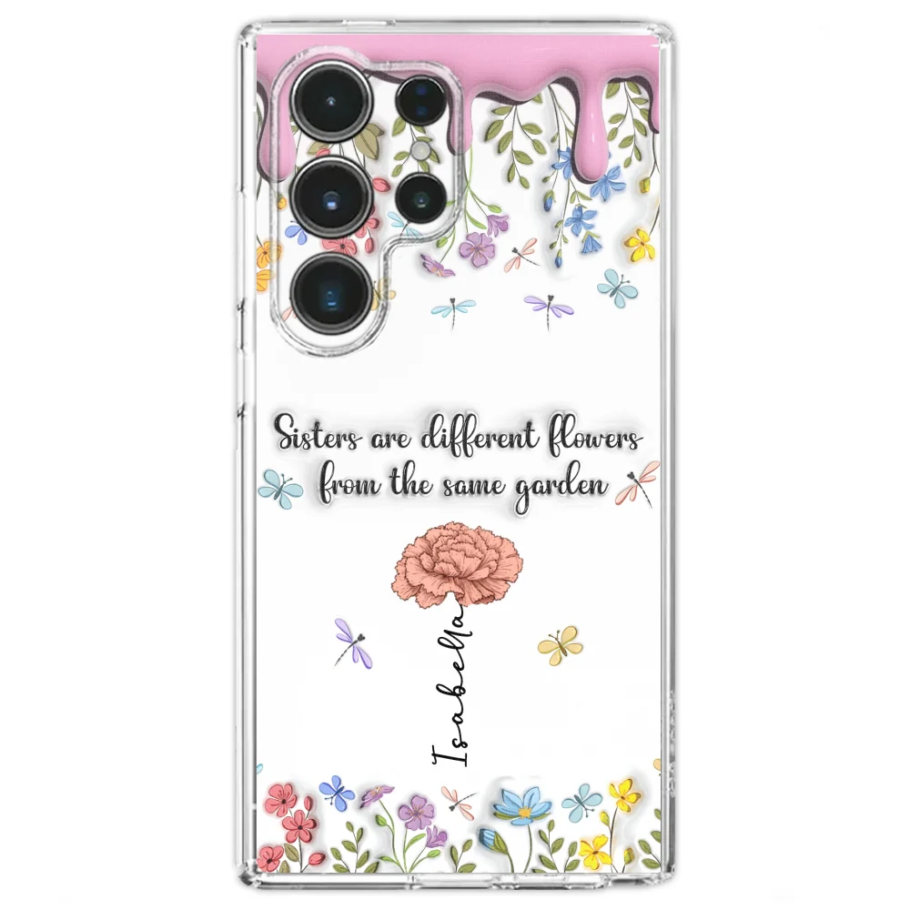 Sisters Are Different Flowers From The Same Garden - Personalized Custom 3D Inflated Effect Phone Case - Image 30