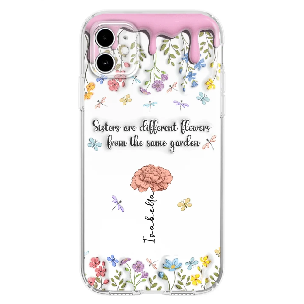 Sisters Are Different Flowers From The Same Garden - Personalized Custom 3D Inflated Effect Phone Case - Image 9