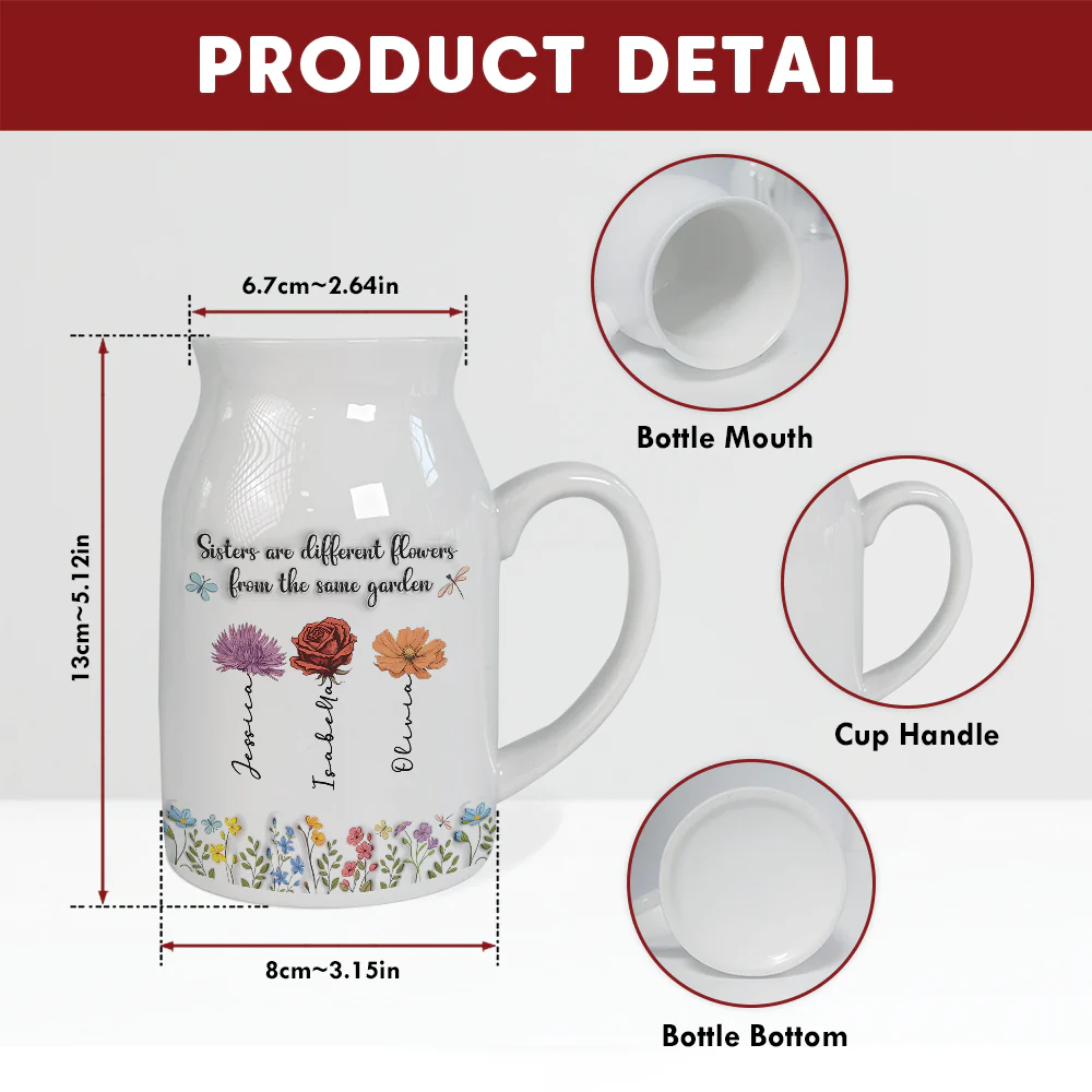 Sisters Are Different Flowers From The Same Garden - Personalized Custom Flower Vase - Image 5