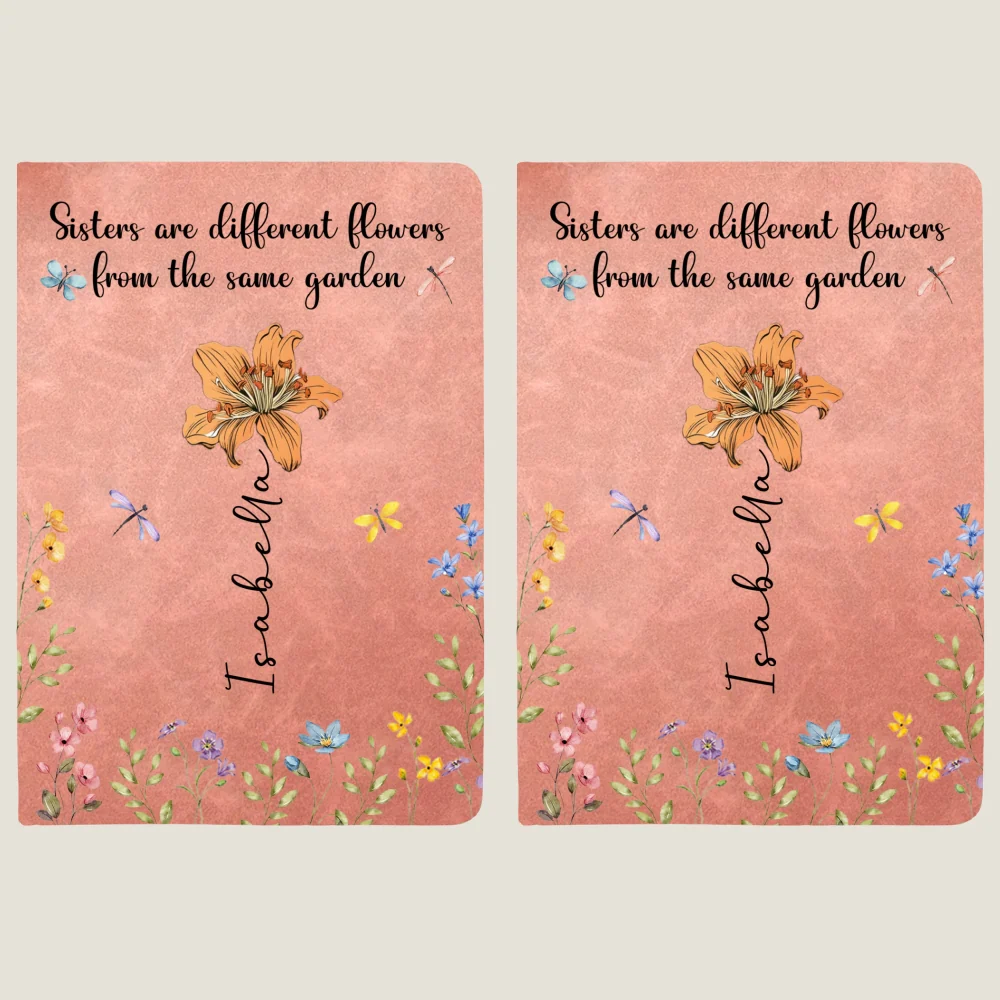 Sisters Are Different Flowers From The Same Garden - Personalized Custom Leather Journal - Image 9