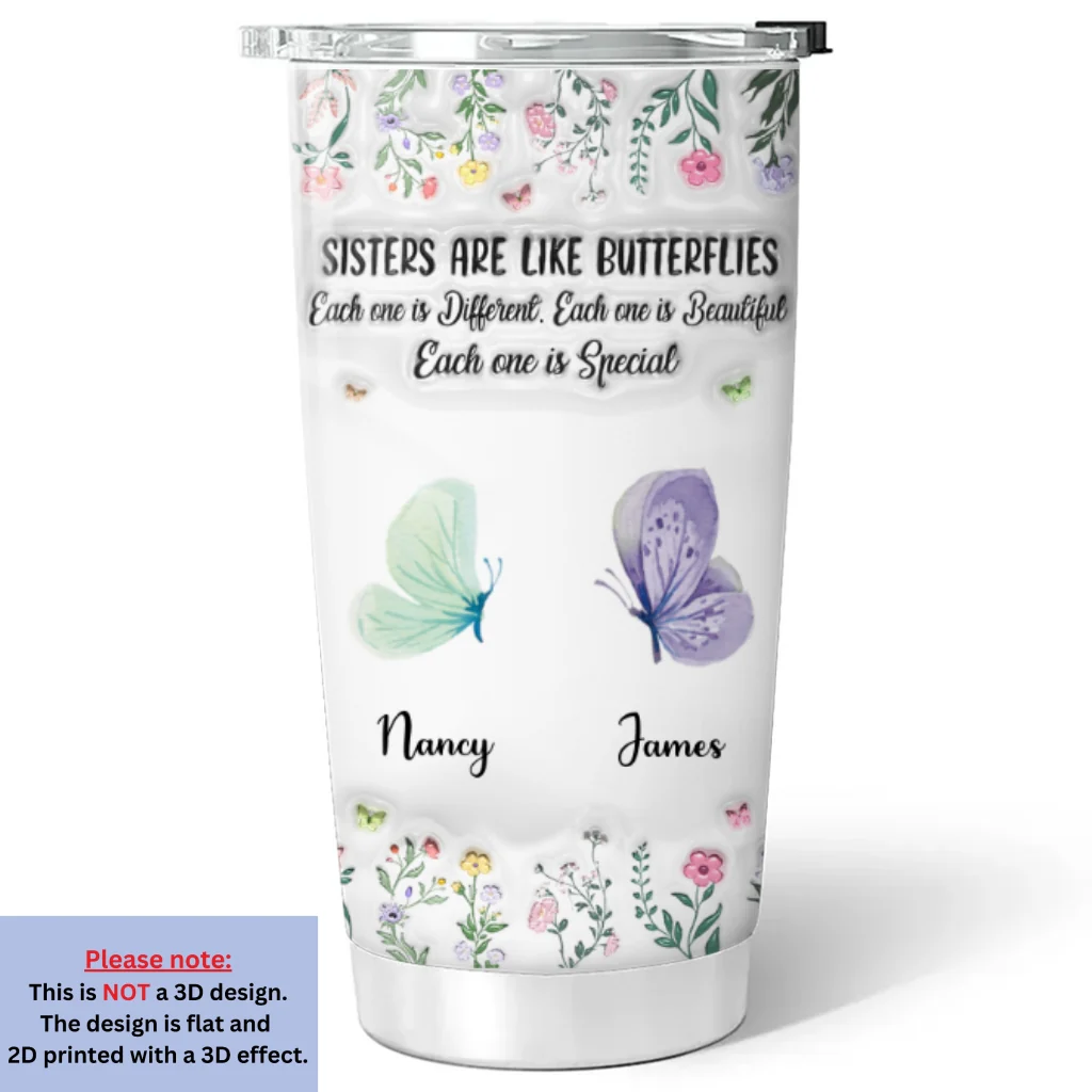 Sisters Make Life More Beautiful - Personalized Custom 3D Inflated Effect Tumbler - Image 6
