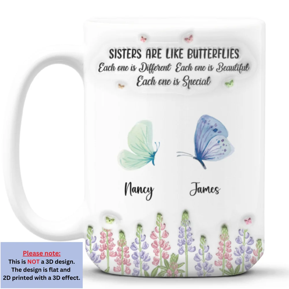 Sisters Nurture With Endless Care - Personalized Custom 3D Inflated Effect Mug - Image 11