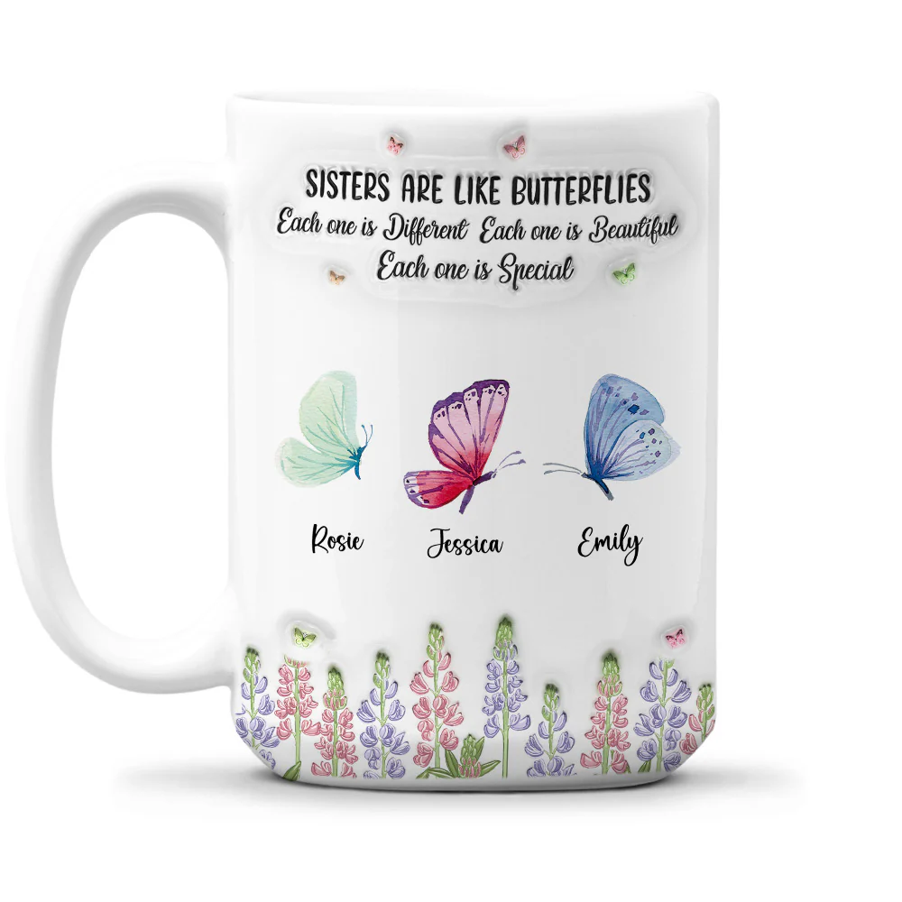 Sisters Nurture With Endless Care - Personalized Custom 3D Inflated Effect Mug - Image 7