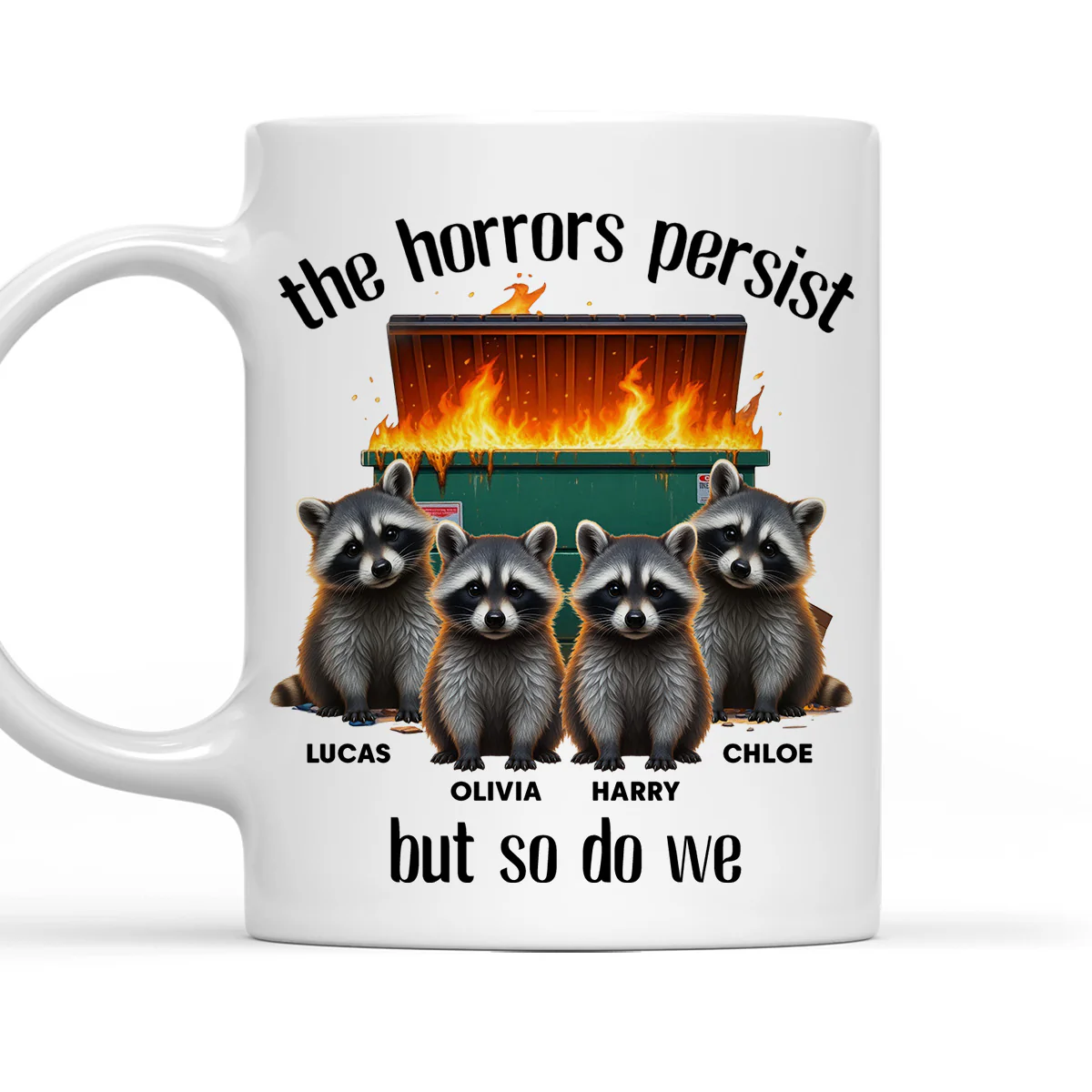 So Do We - Personalized Custom Coffee Mug
