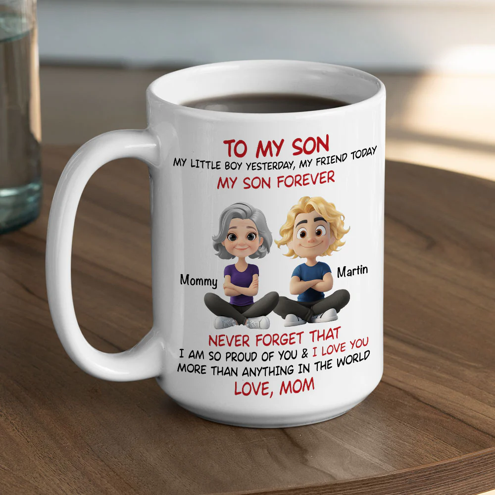 Son You Are My Little Boy Yesterday - Personalized Custom Coffee Mug - Image 4