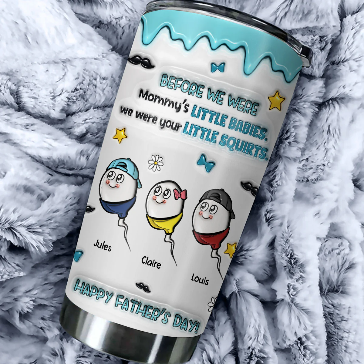 Still Your Favorite Little Squirt - Personalized Custom 3D Inflated Effect Tumbler - Image 4