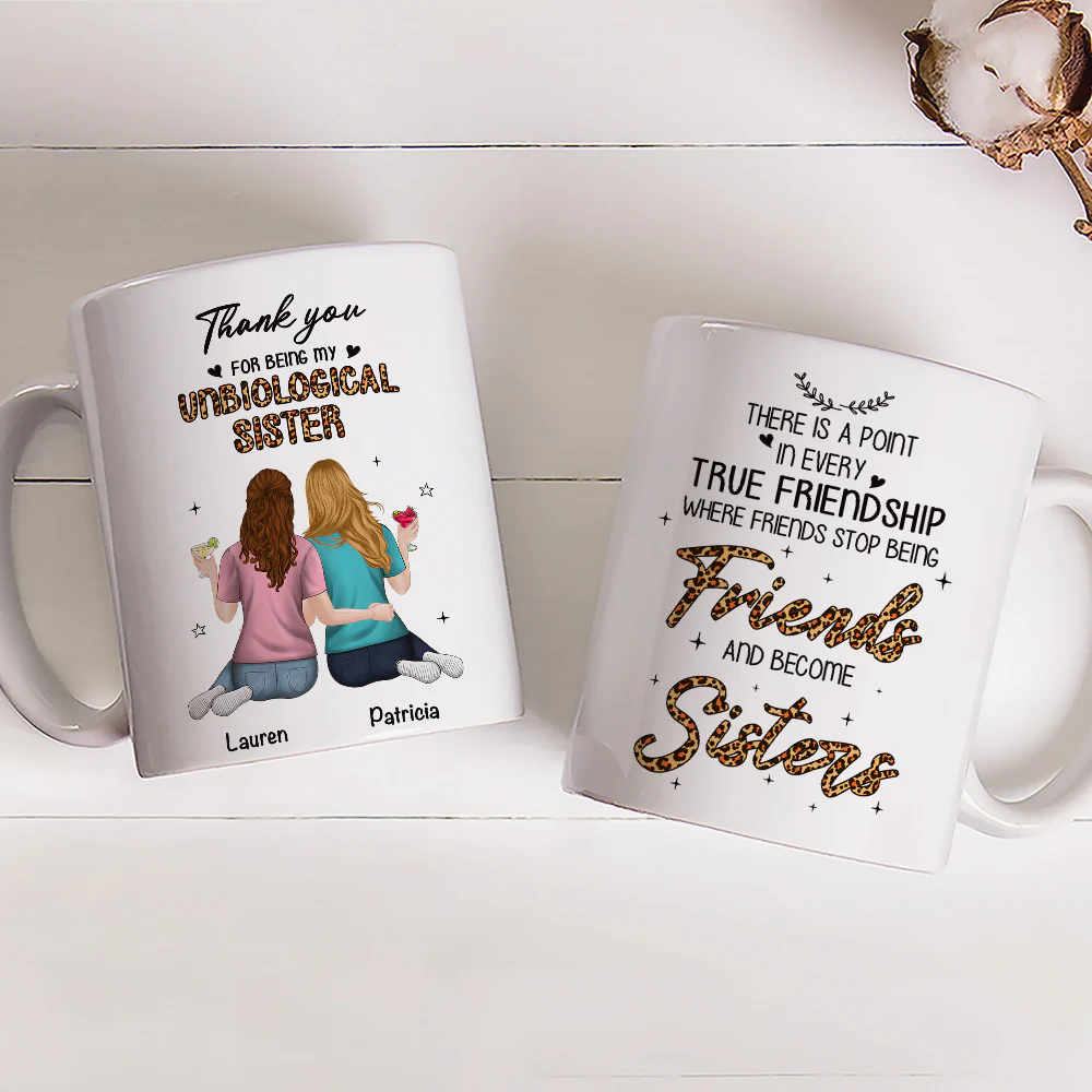 Stop Being Friends And Become Sisters - Personalized Custom Coffee Mug - Image 3
