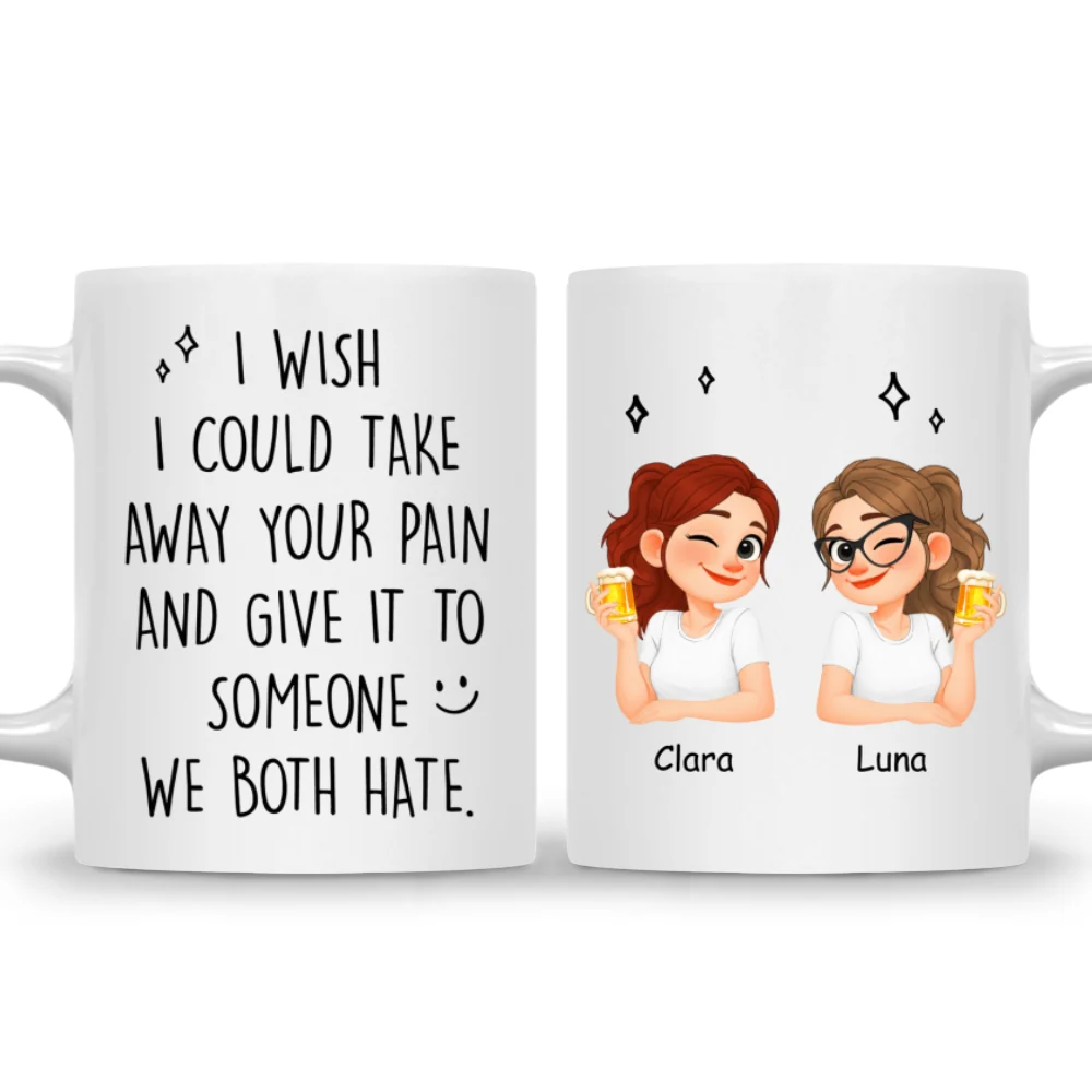 Take Away Your Pain - Personalized Custom Coffee Mug - Image 8