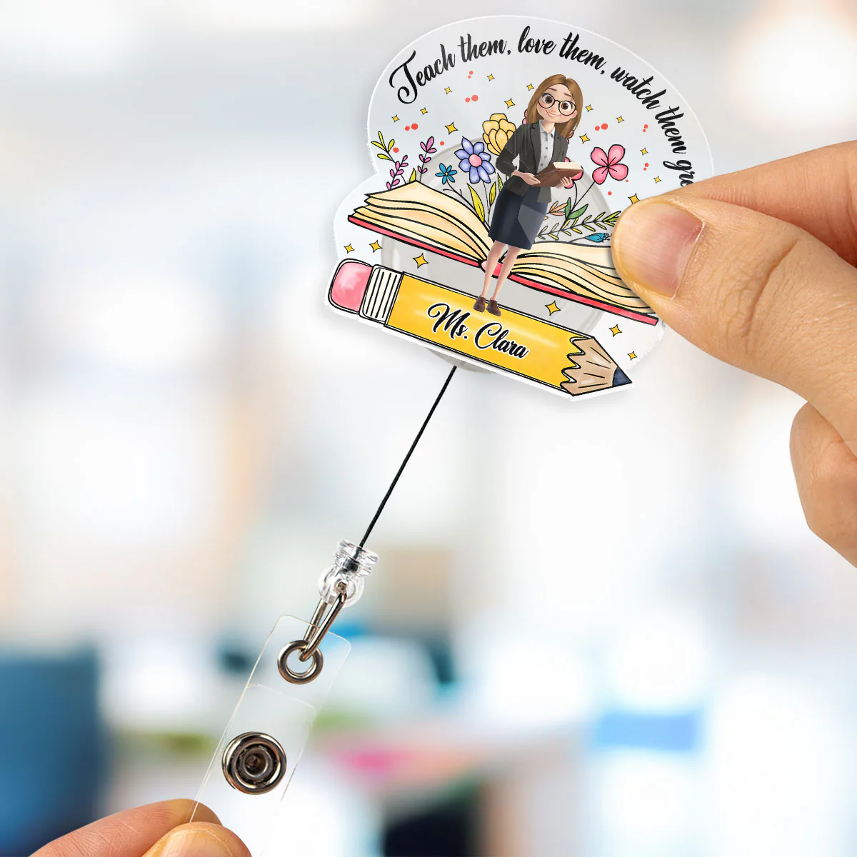 Teach Them Watch Them Grow - Personalized Custom Acrylic Badge Reel - Image 5
