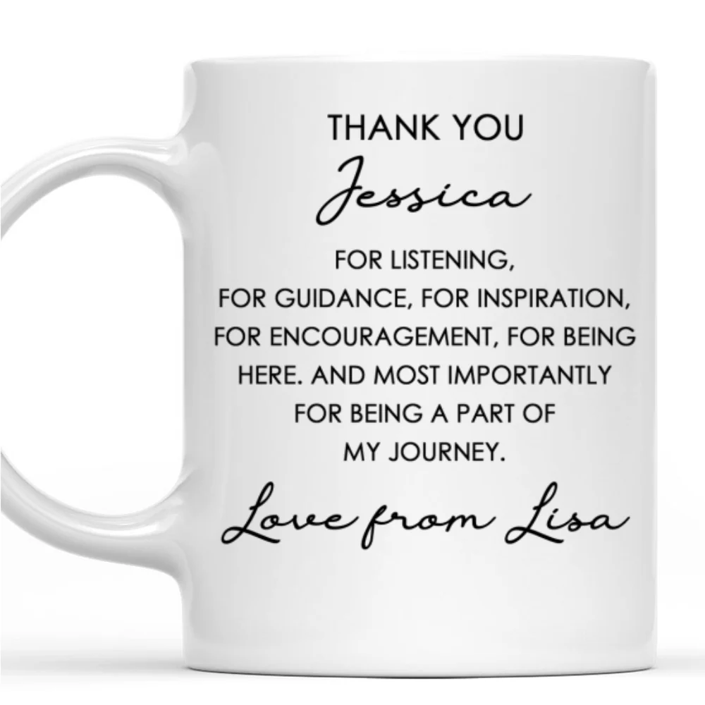 Thank You For Being A Part Of My Journey - Personalized Custom Coffee Mug - Image 8