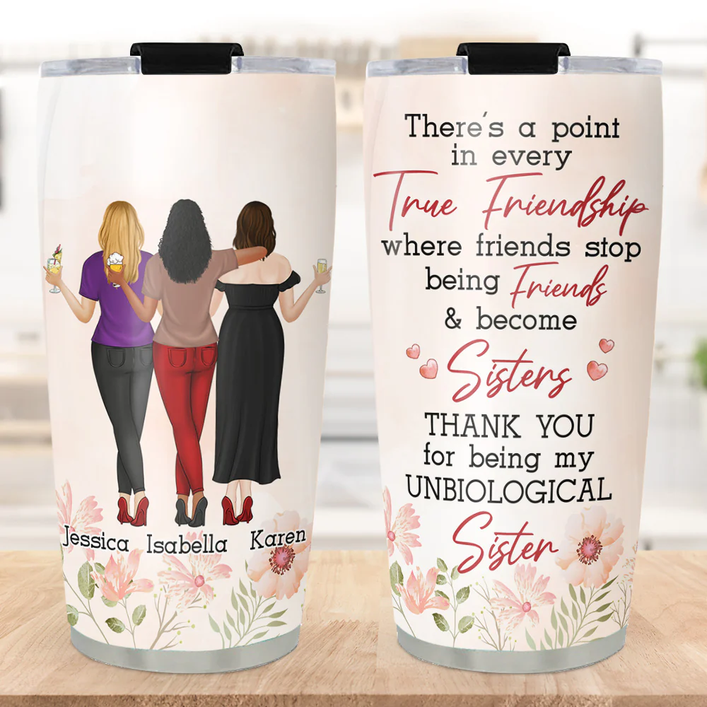 Thank You For Being My Unbiological Sister Version 2 - Personalized Custom Tumbler - Image 2