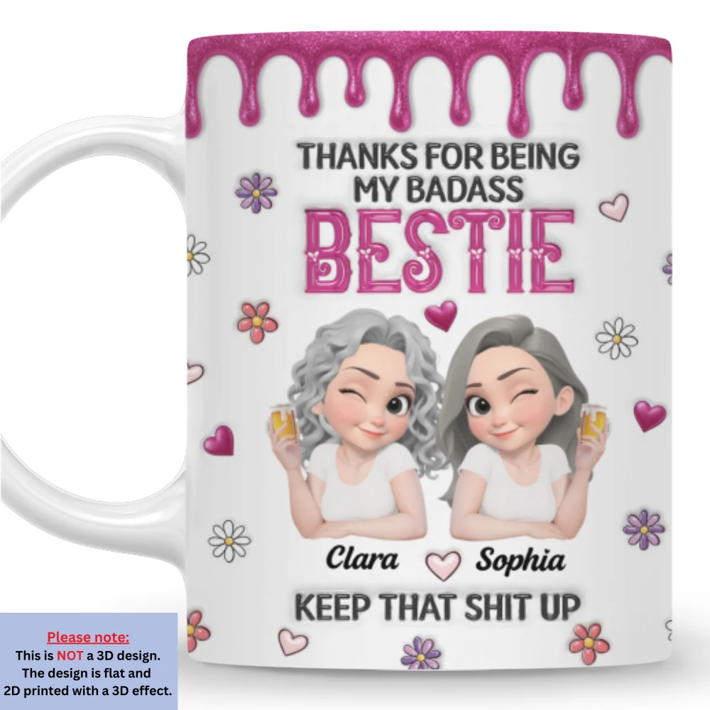 Thanks For Being My Badass Sistas - Personalized Custom 3D Inflated Effect Mug - Image 7