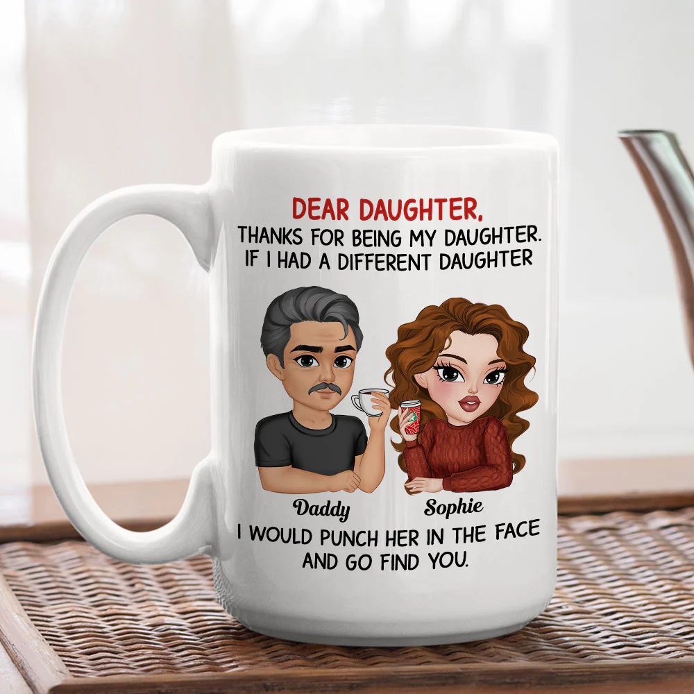 Thanks For Being My Daughter Version 2 - Personalized Custom Coffee Mug - Image 5