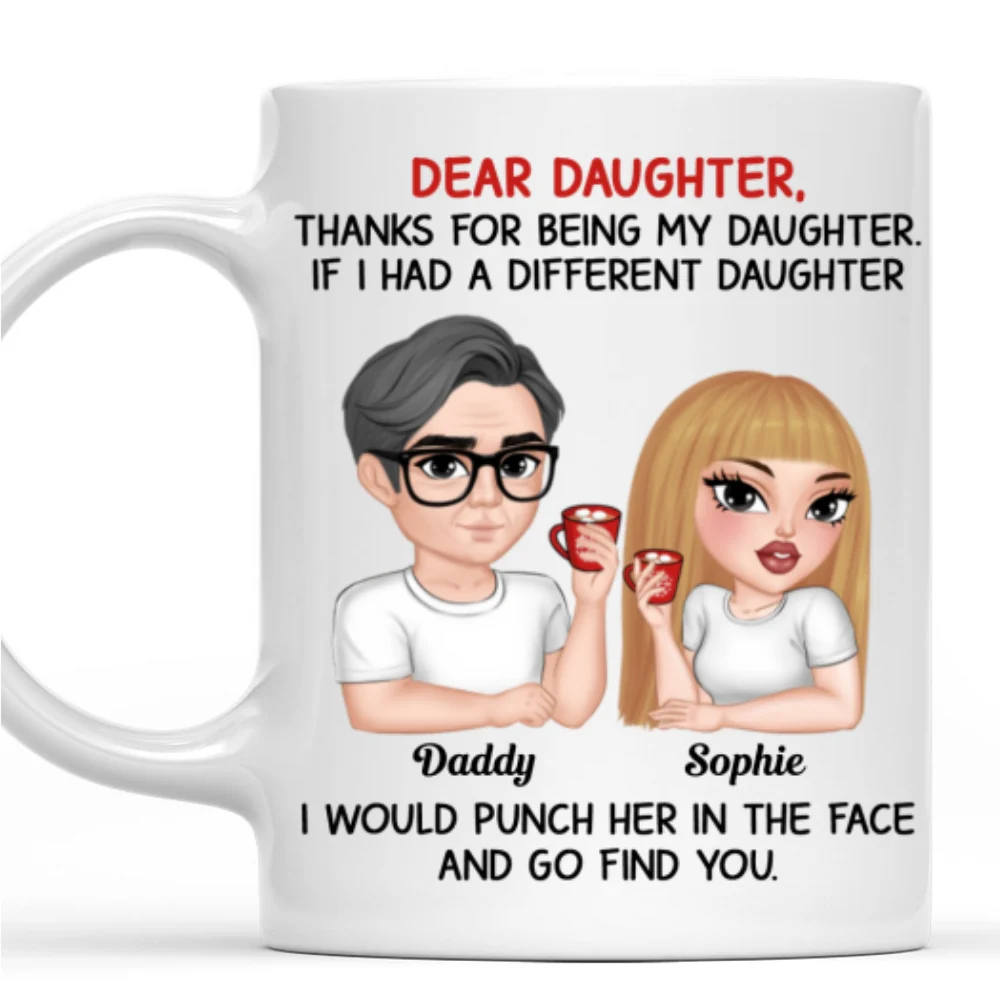 Thanks For Being My Daughter Version 2 - Personalized Custom Coffee Mug - Image 7