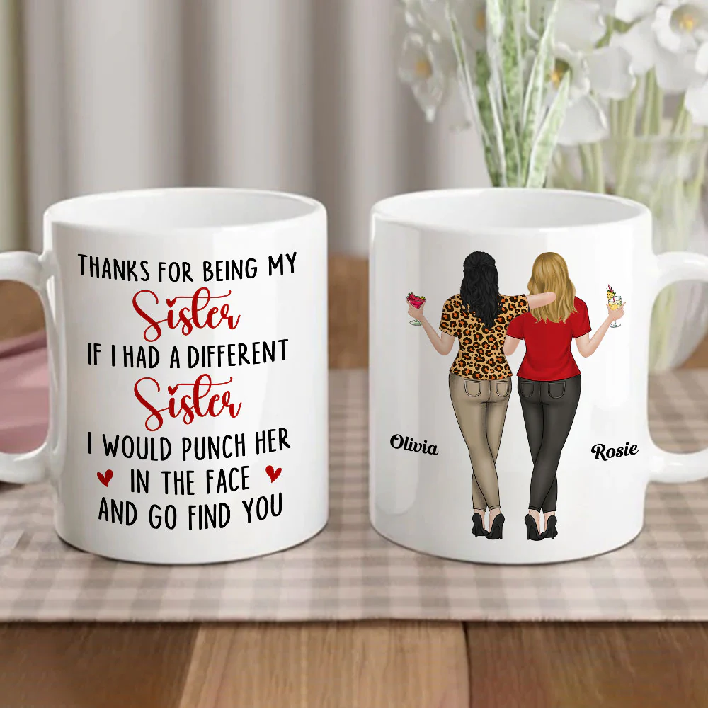 Thanks For Being My Sister - Personalized Custom Coffee Mug - Image 3