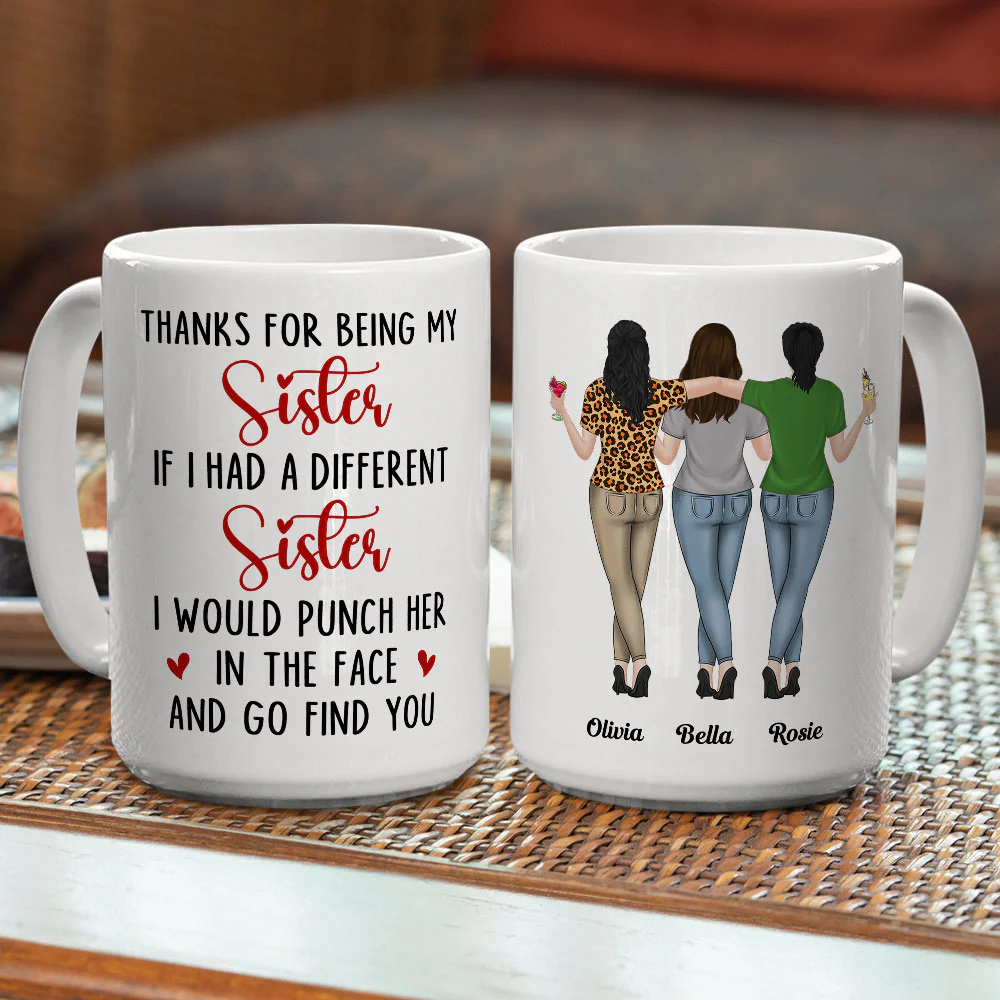 Thanks For Being My Sister - Personalized Custom Coffee Mug - Image 4