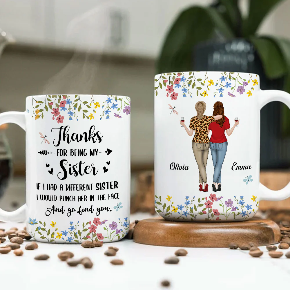 Thanks For Being My Sister - Personalized Custom Coffee Mug - Image 5
