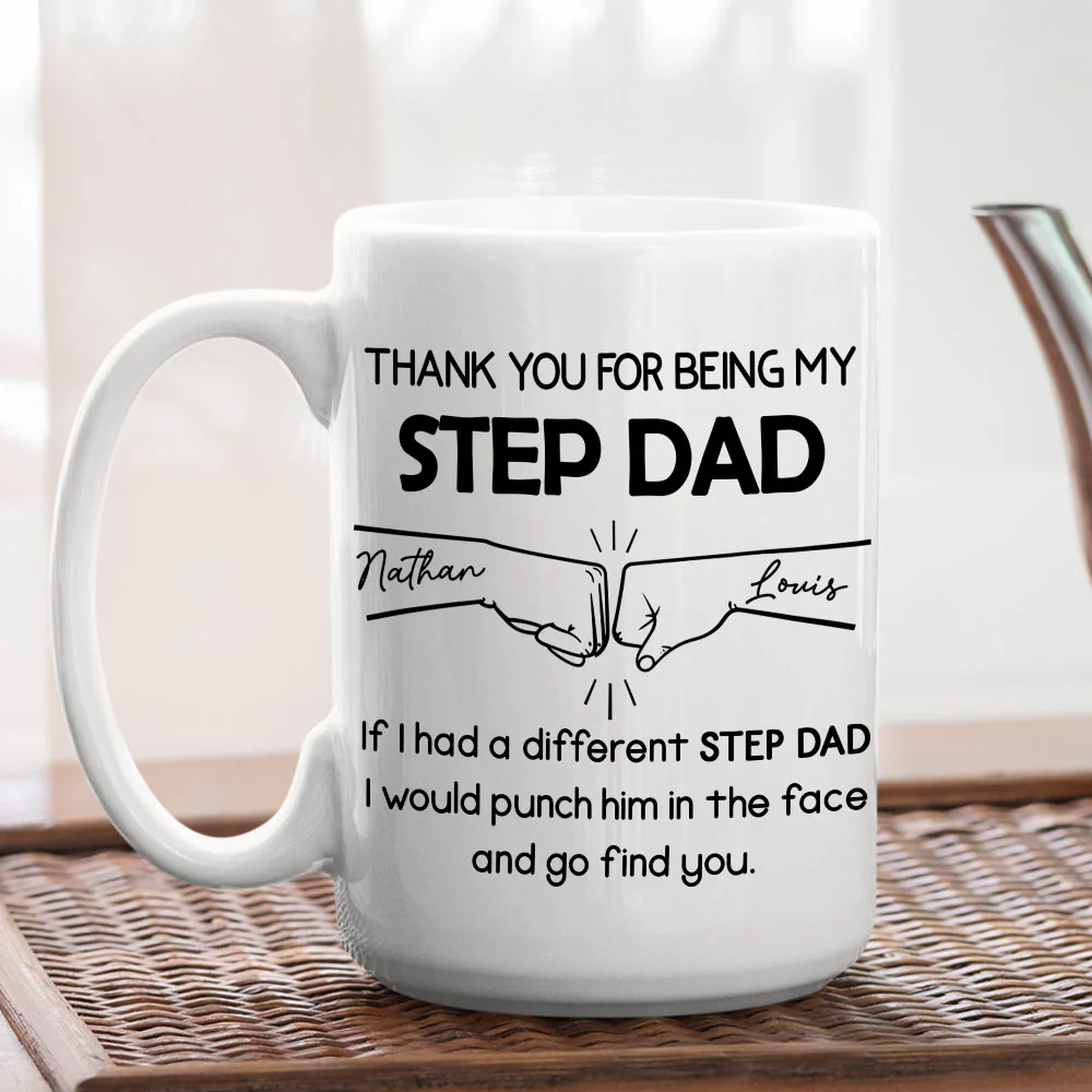 Thanks For Being My Step Dad - Personalized Custom Coffee Mug - Image 3