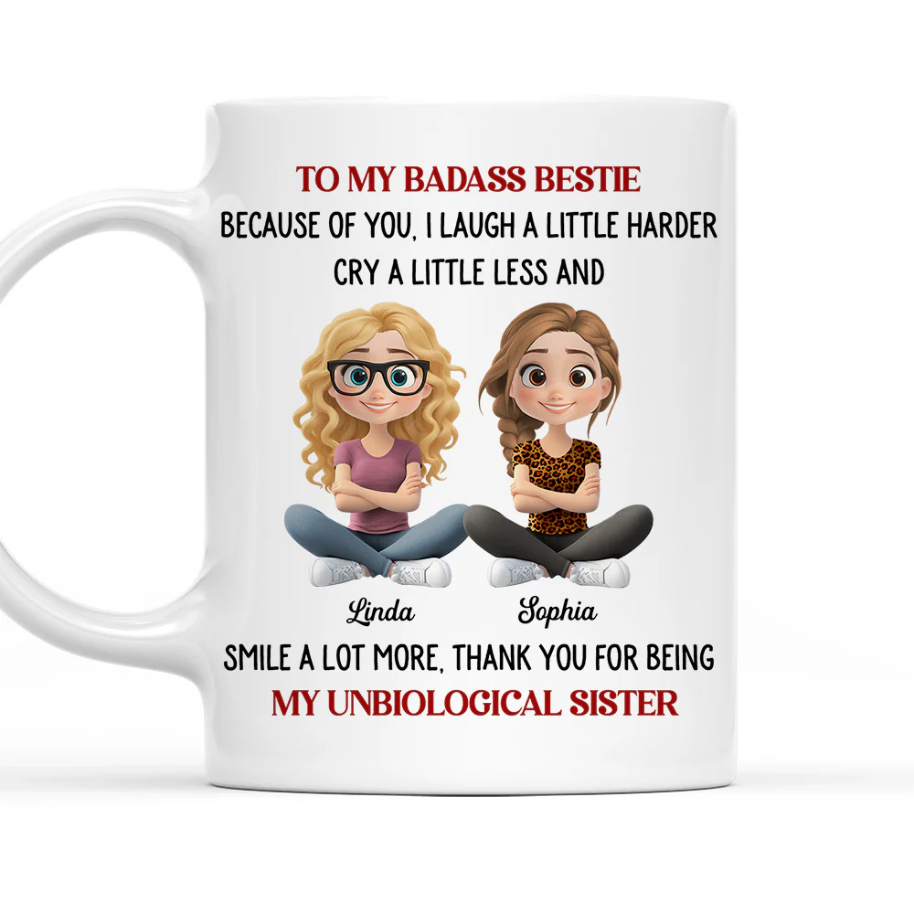 Thanks For My Unbiological Sister - Personalized Custom Coffee Mug