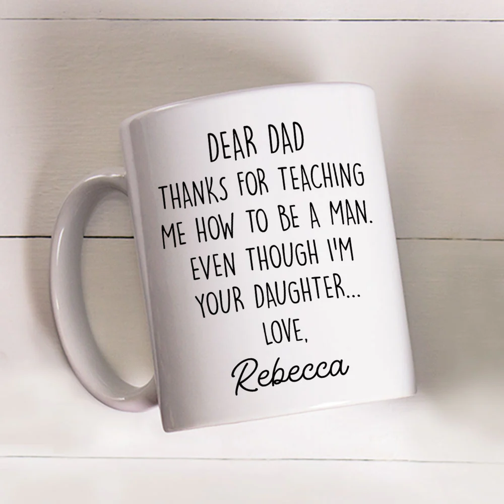 Thanks For Teaching Me Dad - Personalized Custom Coffee Mug - Image 3