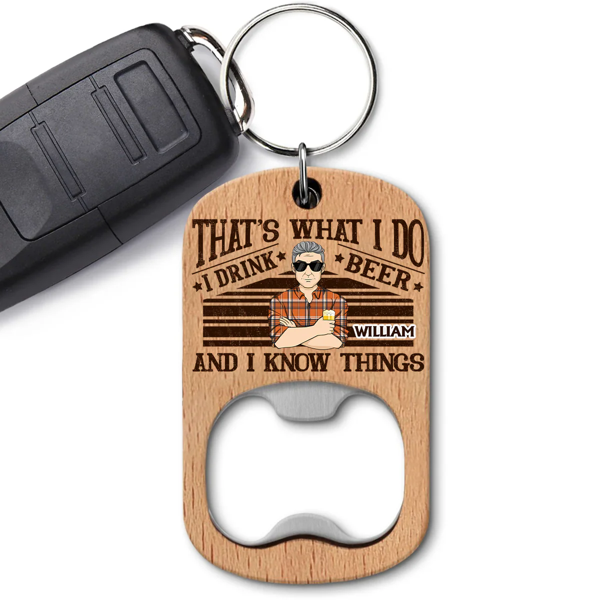 That Is What I Do - Personalized Custom Bottle Opener Keychain