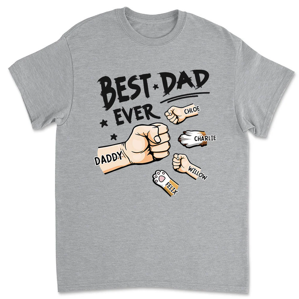 The Best Dad Ever In The World - Personalized Custom Shirt