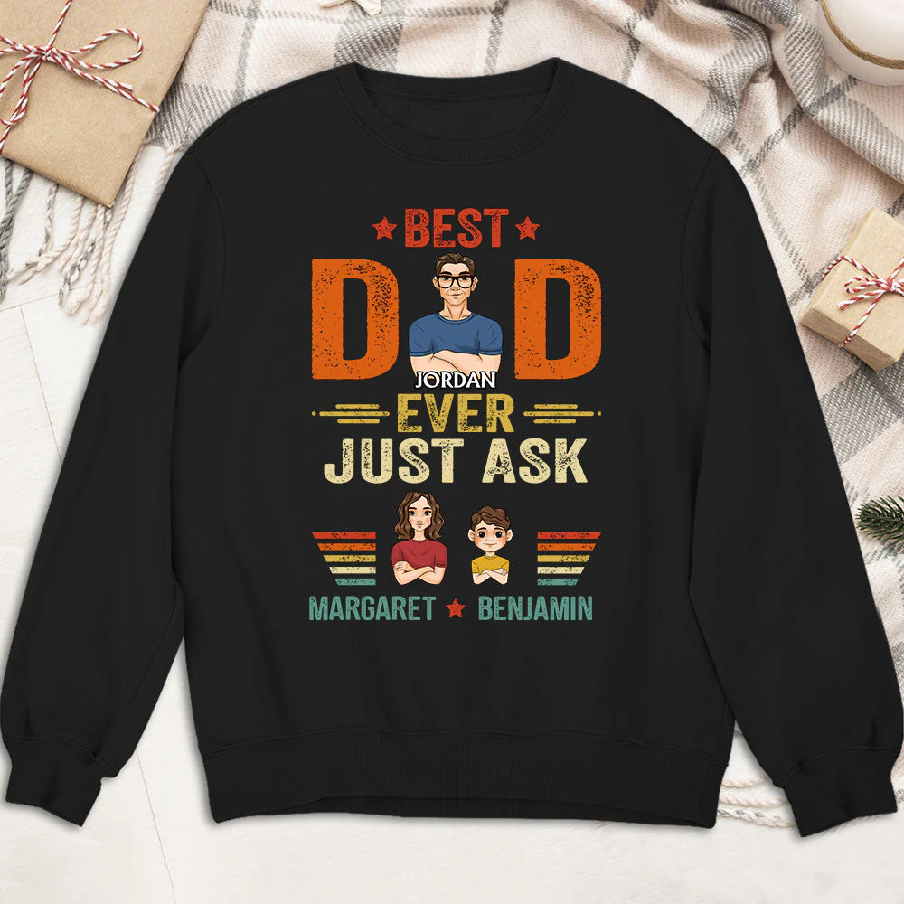 The Best Dad Ever Just Ask - Personalized Custom Shirt - Image 4