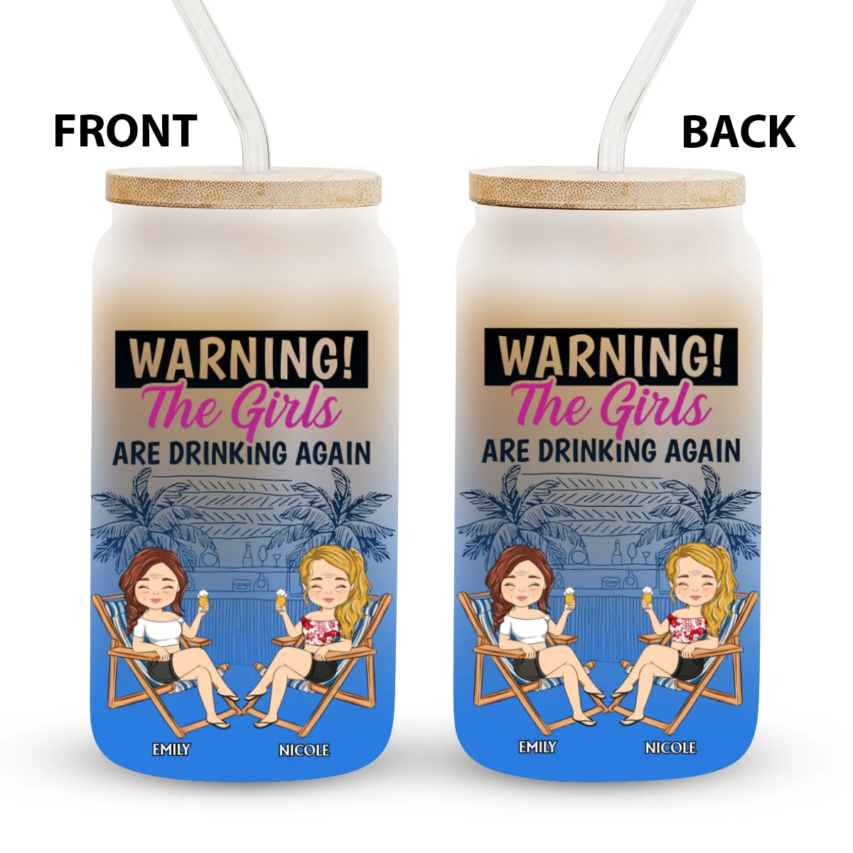 The Girls Are Drinking Again - Personalized Custom Ombre Frosted Glass Can - Image 6
