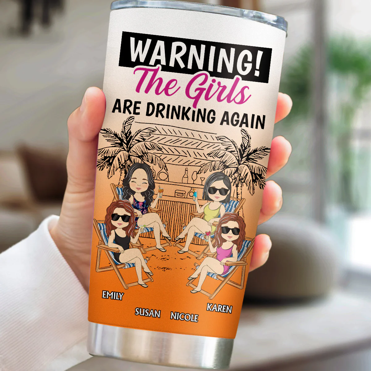 The Girls Are Drinking Again - Personalized Custom Tumbler - Image 4