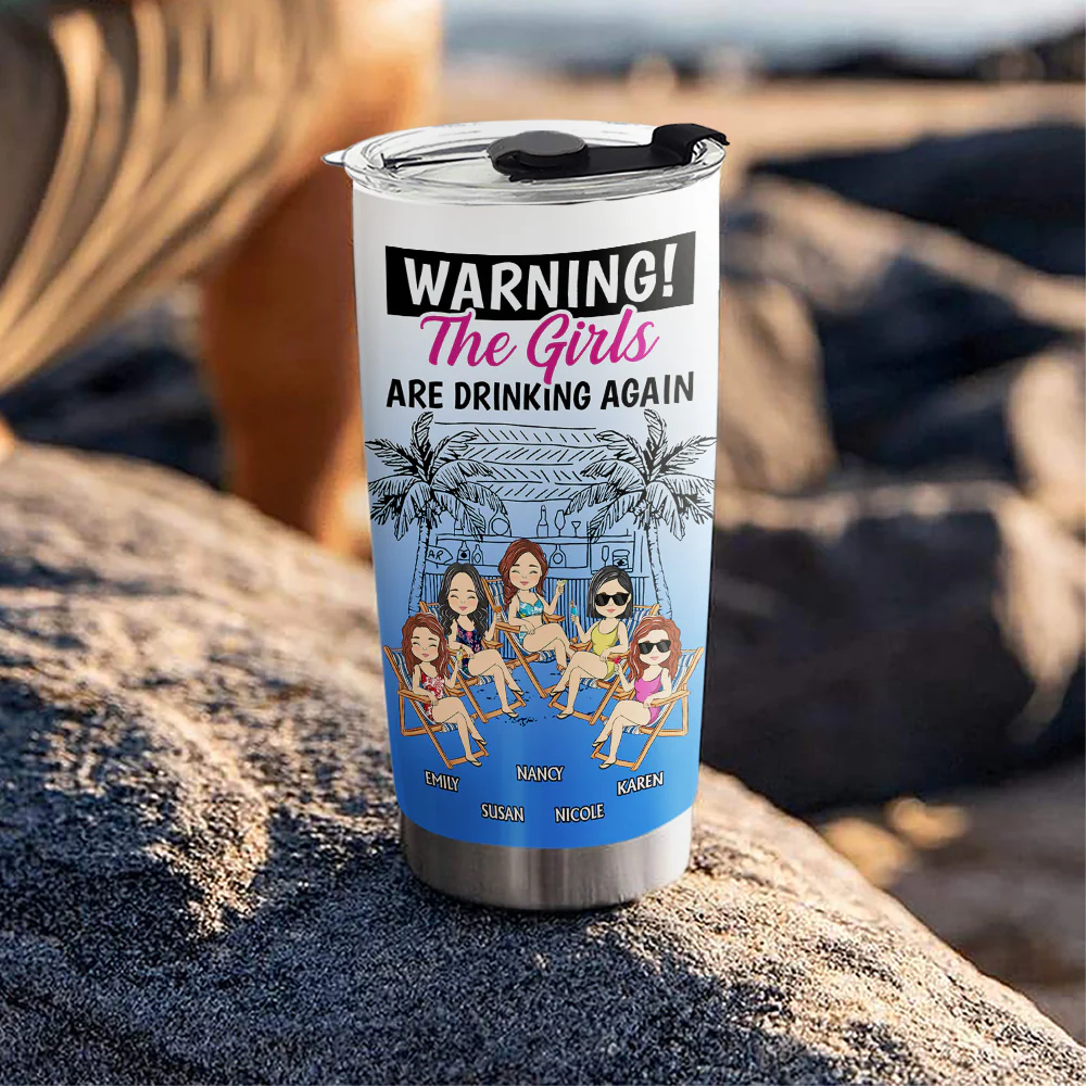 The Girls Are Drinking Again - Personalized Custom Tumbler - Image 5