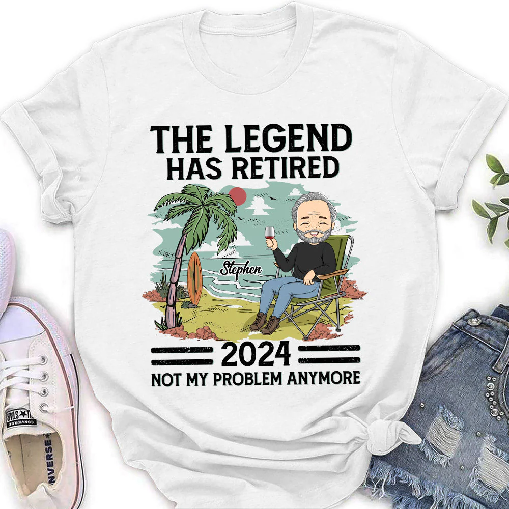 The Legend Has Retired, Not My Problem Anymore - Personalized Custom Shirt - Image 3