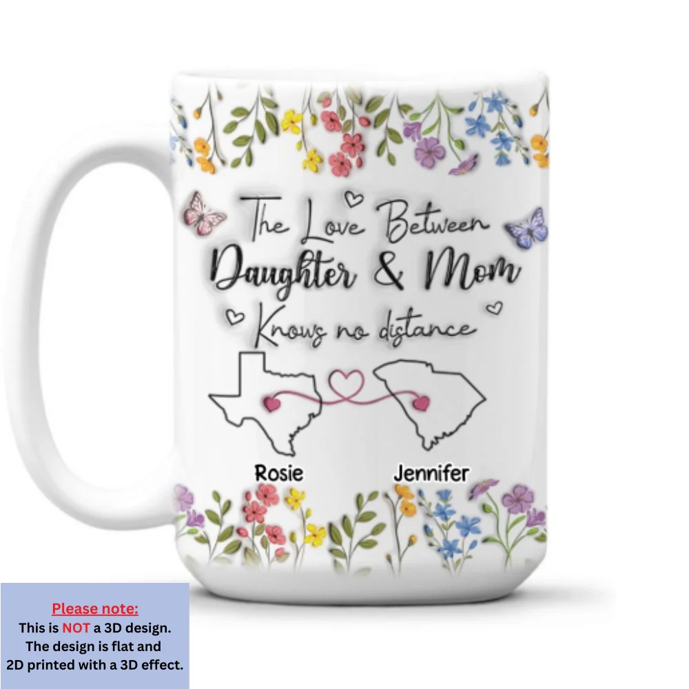 The Love Between Daughter And Mom Knows No Distance - Personalized Custom 3D Inflated Effect Mug - Image 11