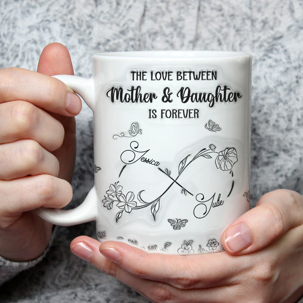 The Love Between Mother And Daughter Is Forever - Personalized Custom 3D Inflated Effect Mug - Image 4