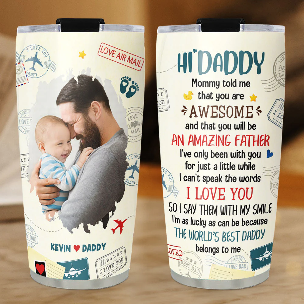 The Love I Hold For You Daddy Photo - Personalized Custom Tumbler - Image 5