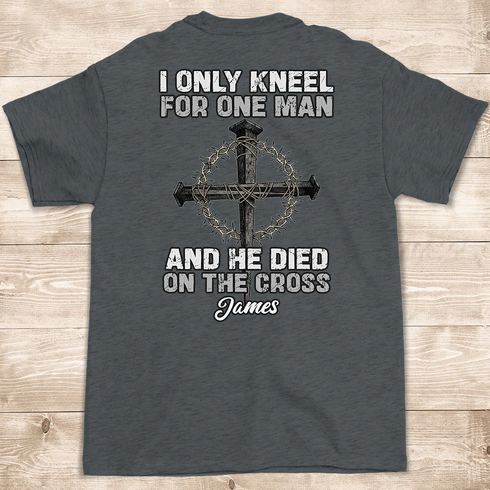 The Man I Kneel For - Personalized Custom Shirt - Image 2
