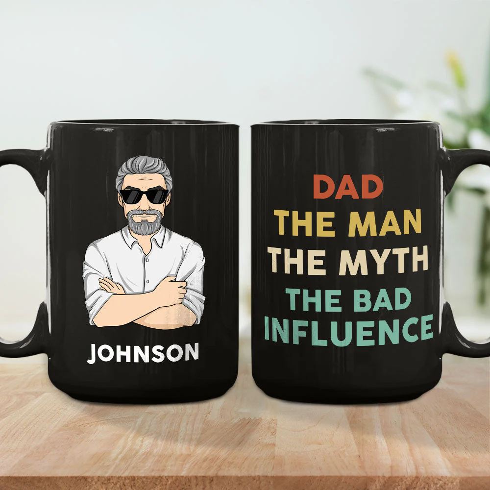 The Man The Myth The Bad Influence - Personalized Custom Coffee Mug - Image 4