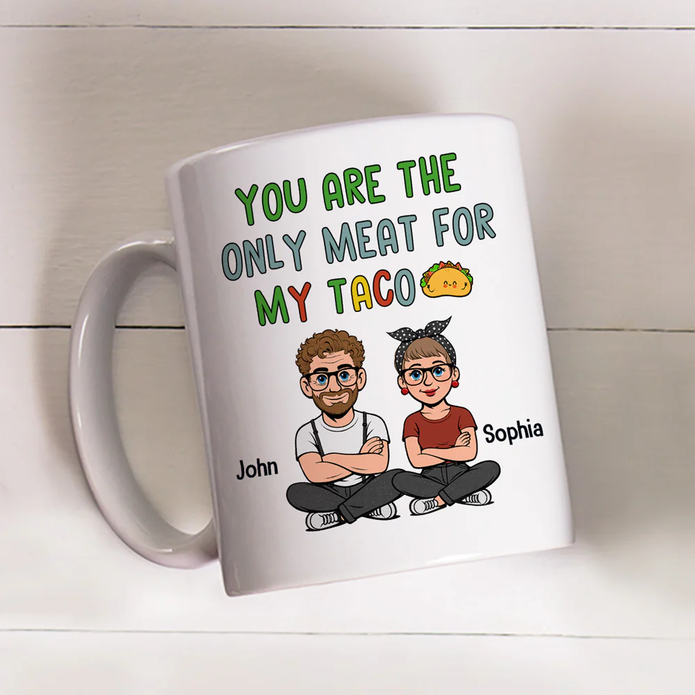 The Only Meat For My Taco - Personalized Custom Coffee Mug - Image 4