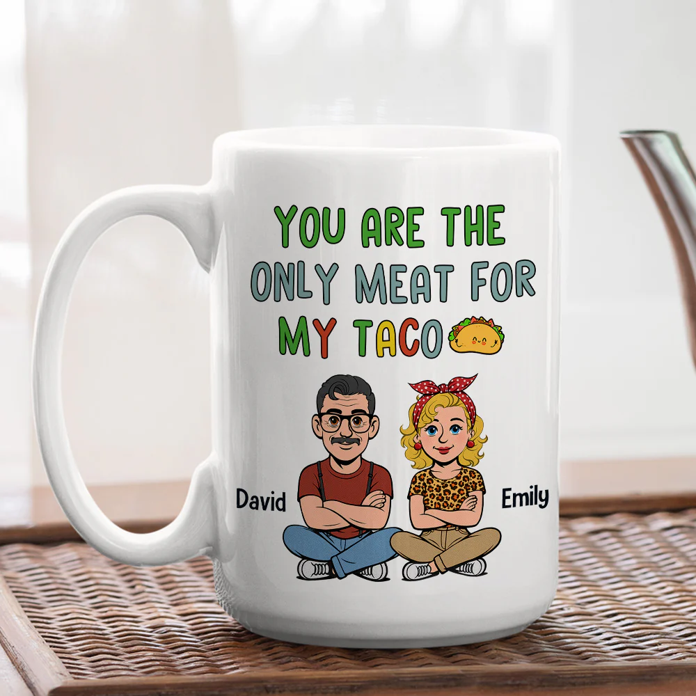 The Only Meat For My Taco - Personalized Custom Coffee Mug - Image 5