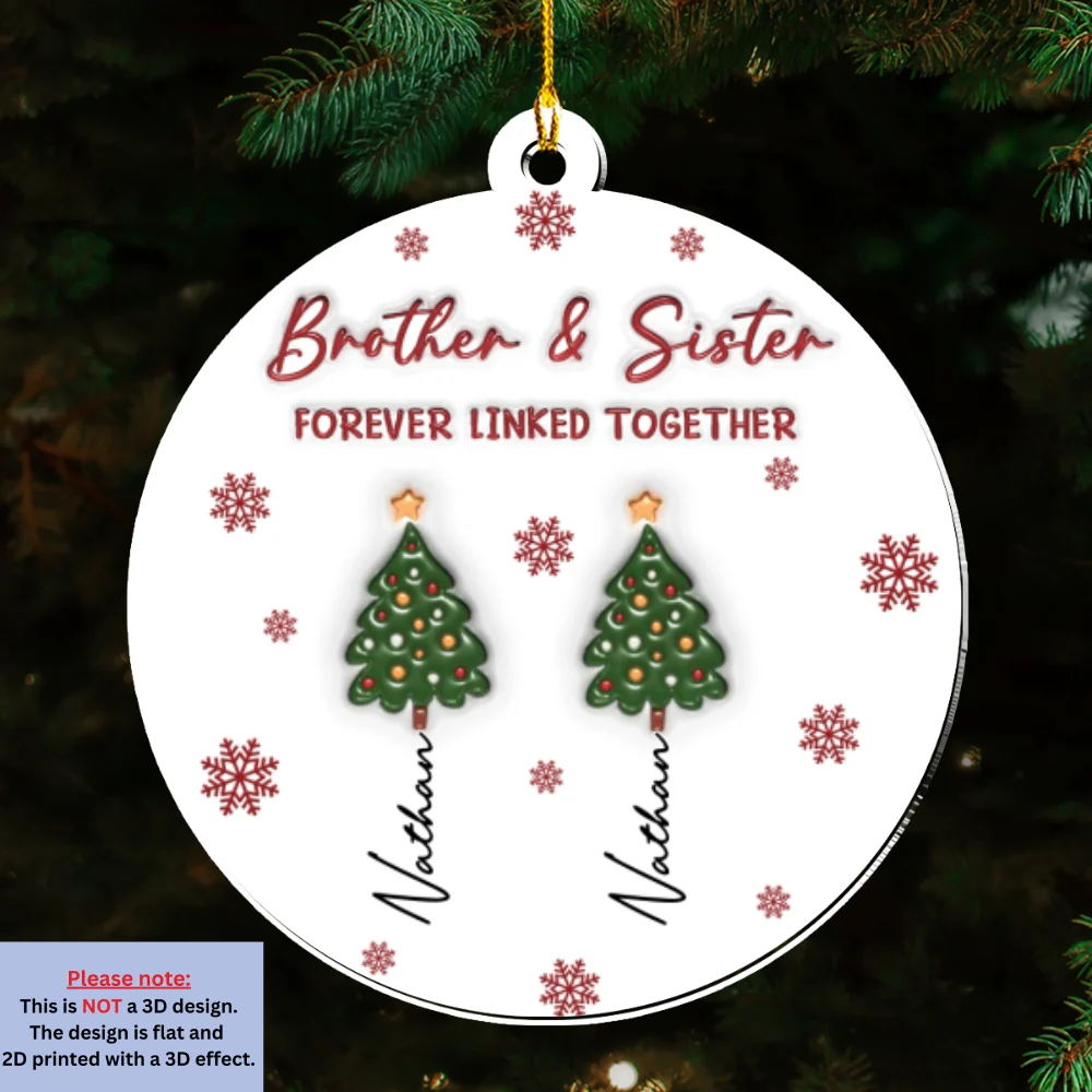 The Root Keeps Brother And Sister Together - Personalized Custom 3D Inflated Effect Acrylic Ornament - Image 7