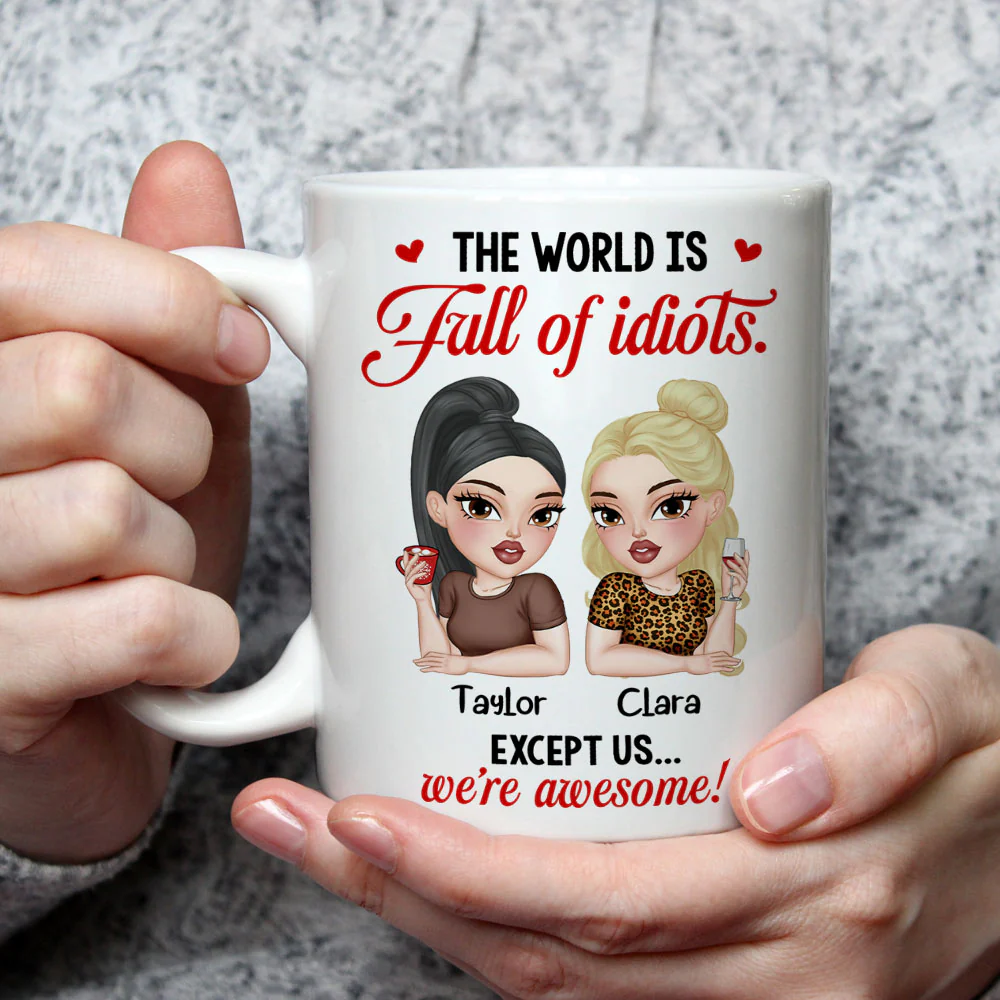 The World Is A Mess But We Slay - Personalized Custom Coffee Mug - Image 4