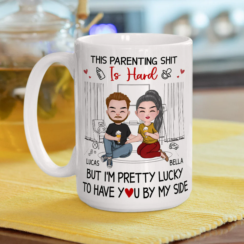 This Parenting Is Hard But Im Pretty Lucky - Personalized Custom Coffee Mug - Image 5