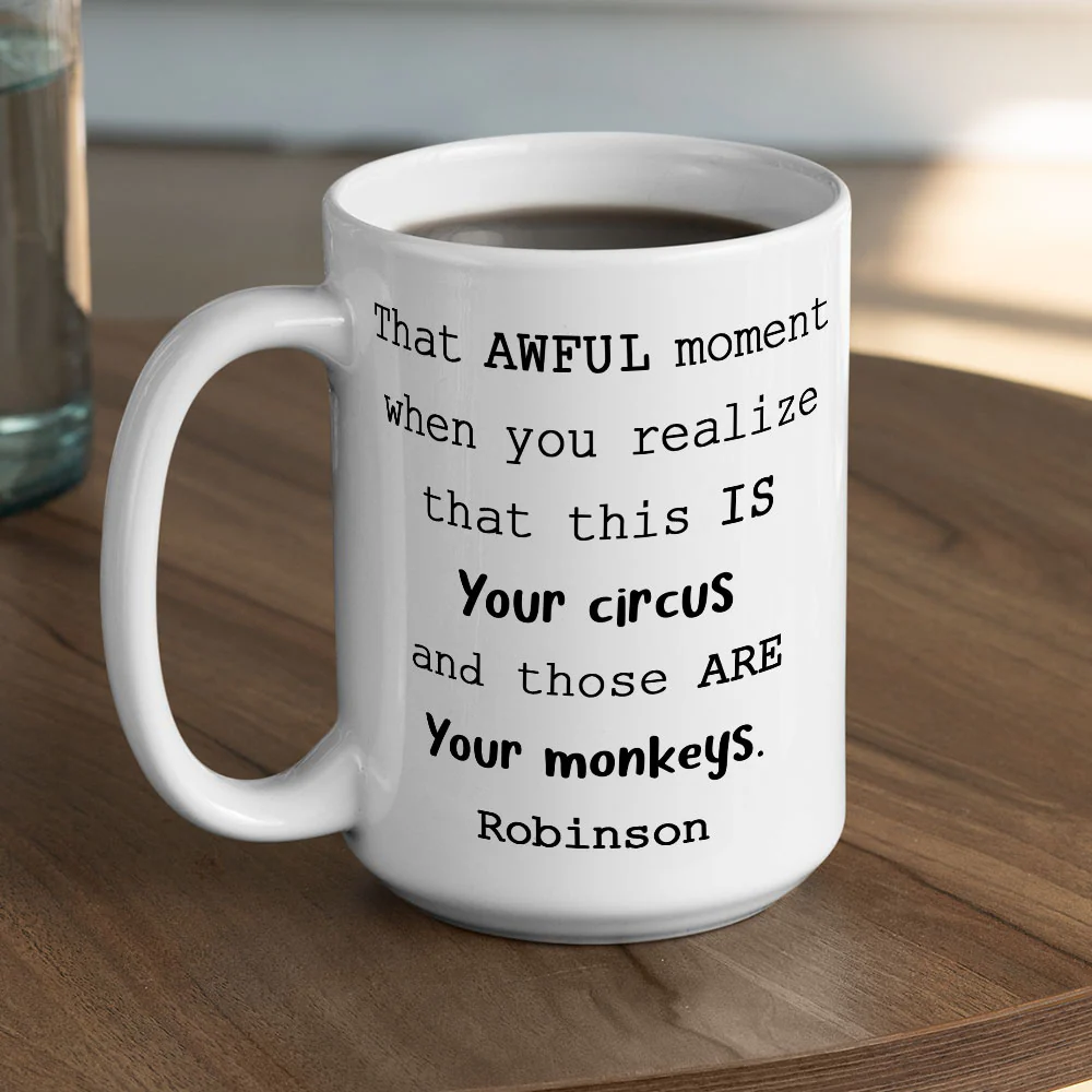 Those Are Your Monkeys Gift For Boss Coworker - Personalized Custom Coffee Mug - Image 5