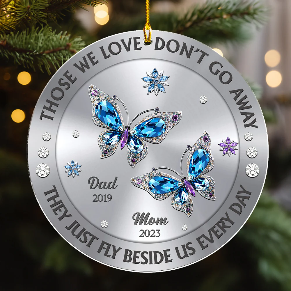 Those We Love Beside Us Every Day - Personalized Custom Acrylic Ornament