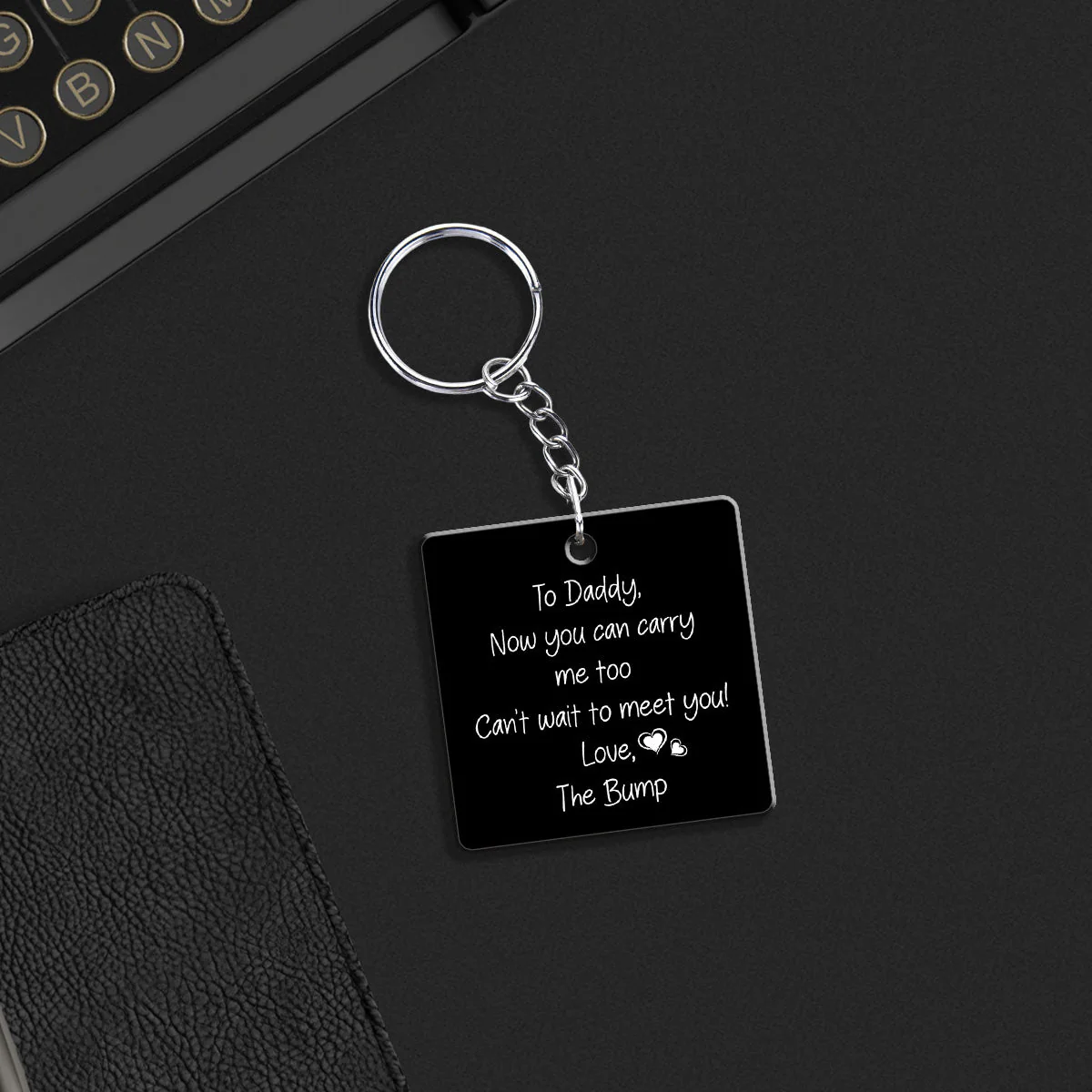 To Daddy Now You Can Carry Me Too - Personalized Custom Acrylic Keychain - Image 6