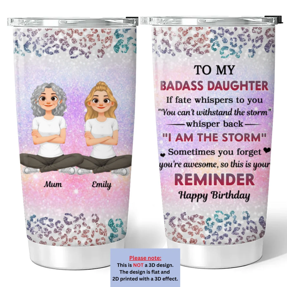 To My Badass Daughter Version 2 - Personalized Custom Tumbler - Image 6