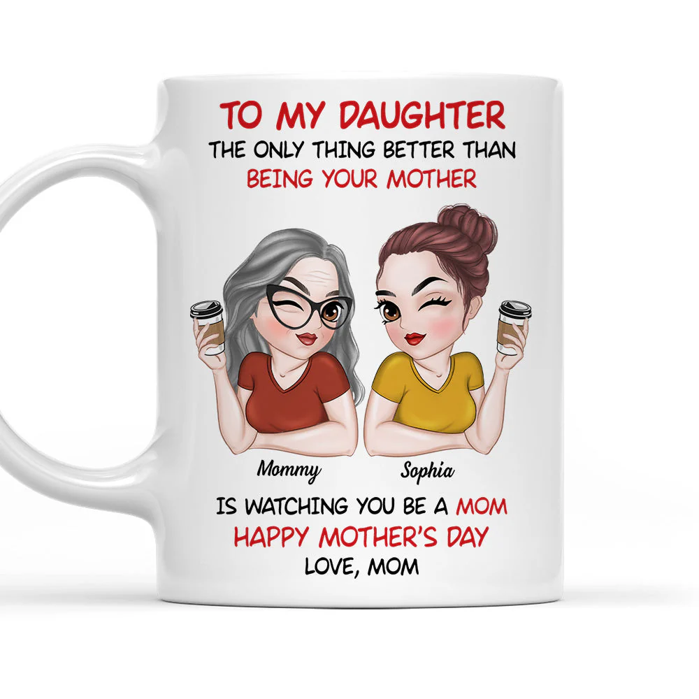 To My Daughter Happy Mother Day - Personalized Custom Coffee Mug