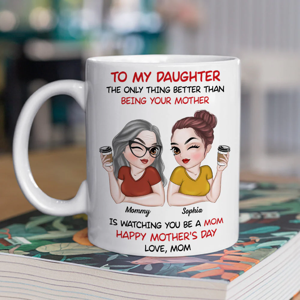 To My Daughter Happy Mother Day Version 3 - Personalized Custom Coffee Mug - Image 2