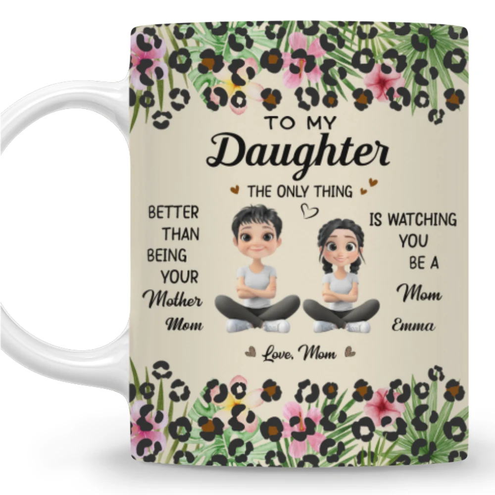 To My Daughter I Love You - Personalized Custom Coffee Mug - Image 4